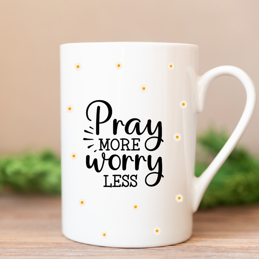 Pray more worry less 11 oz. White Mug