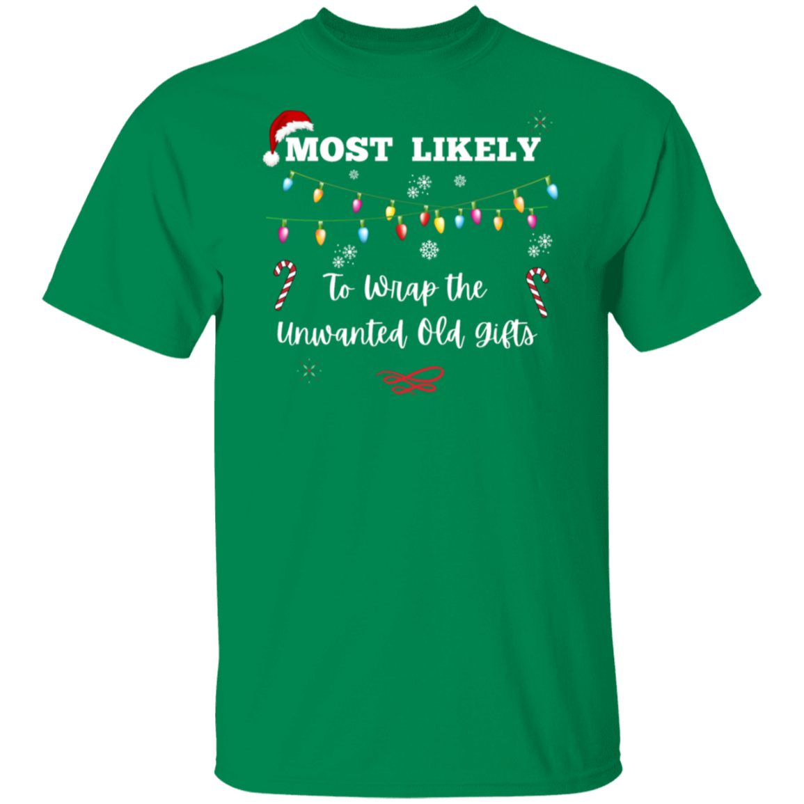 Unisex Christmas T-Shirt | To Cook for the Family | To Wrap the unwanted Old Gifts | To be on Phone All Night