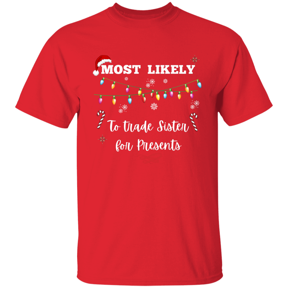 Youth Christmas T-Shirt | To Eat Santa's Cookies | To Trade Brother/Sister for Presents | To Get the Most Presents