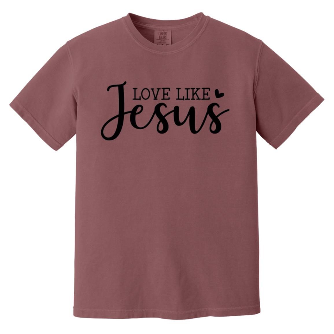 Love like Jesus Heavyweight Garment-Dyed T-Shirt