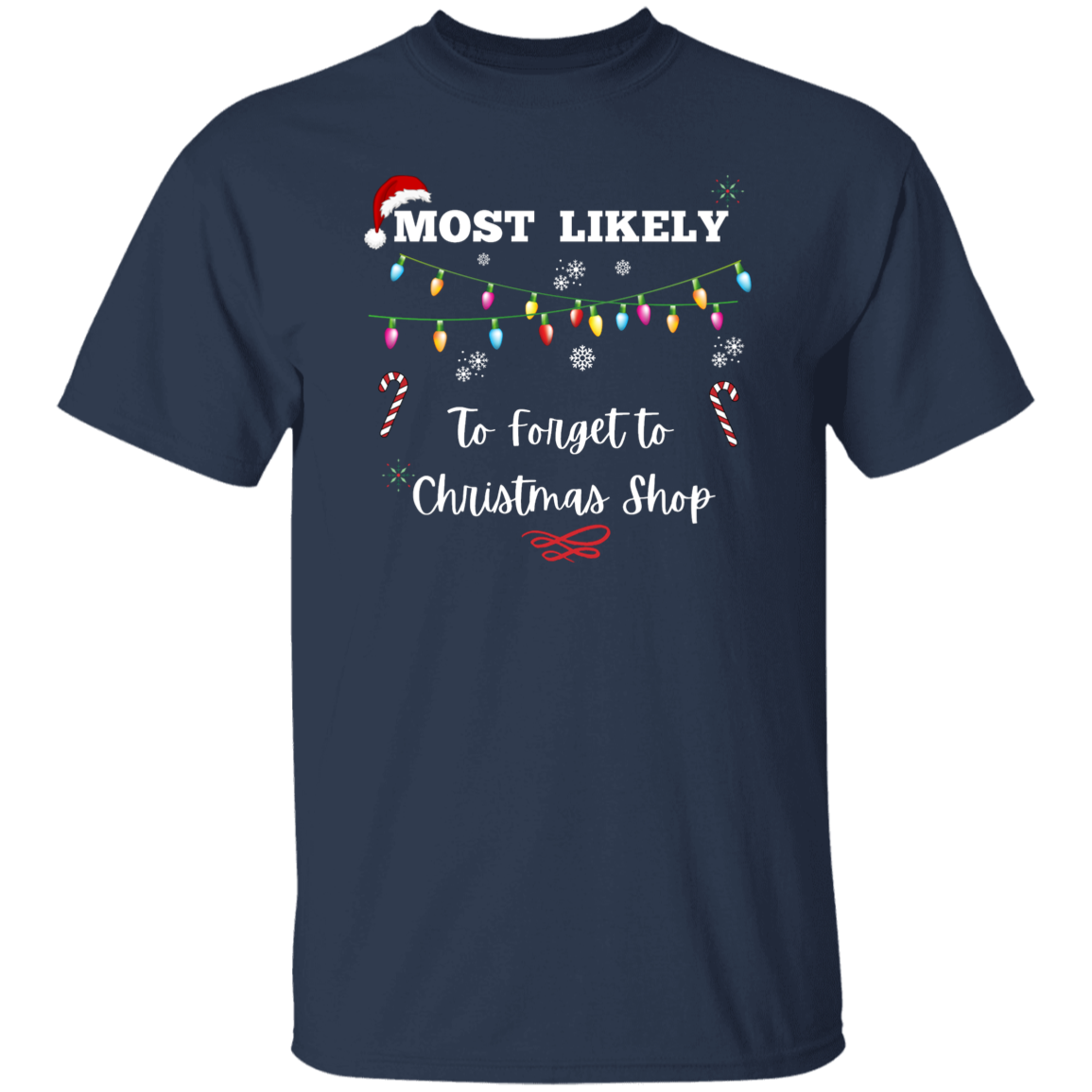 Unisex Christmas T-Shirt | To be the Grinch | To be Making TikToks | To Forget to Christmas Shop