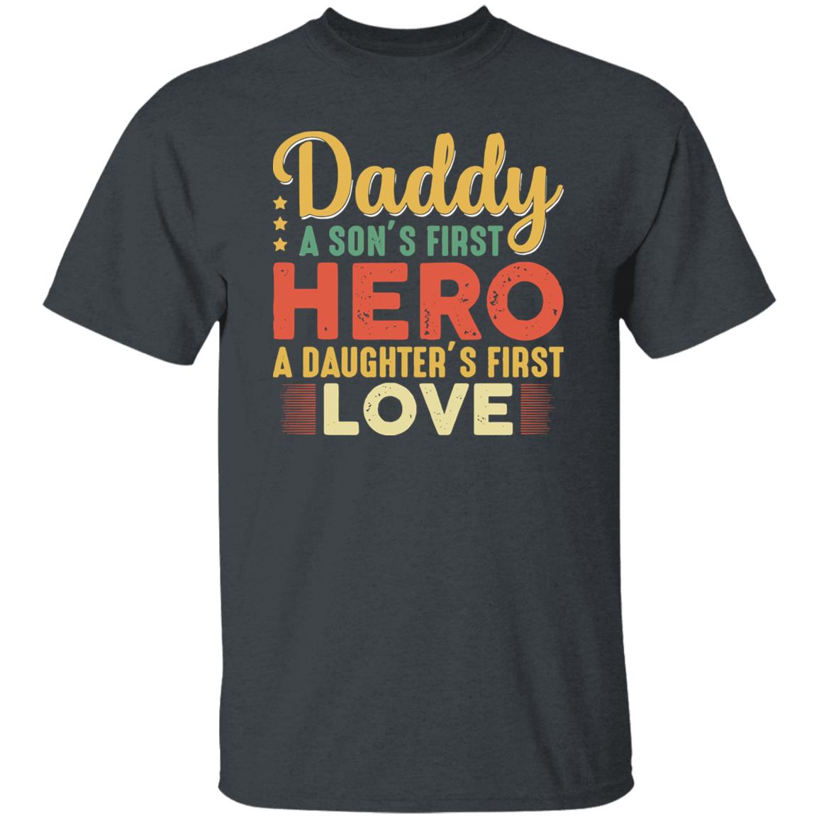 Daddy Hero T-Shirt