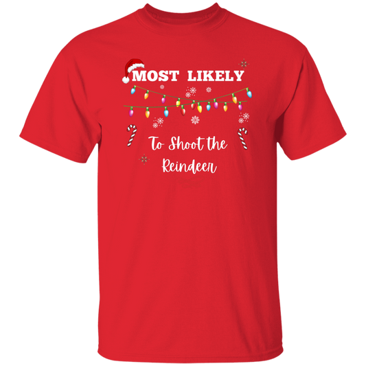 Unisex Christmas T-Shirt | To Shoot the Reindeer | To Assemble all the Toys | To Get Lit