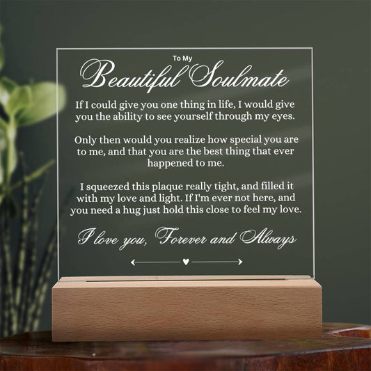 Gift To My Beautiful Soulmate | Acrylic Plaque