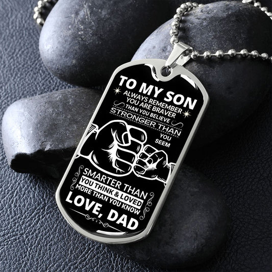 To My Son | Dog Tag |Military Ball Chain | Always Remember you are Braver